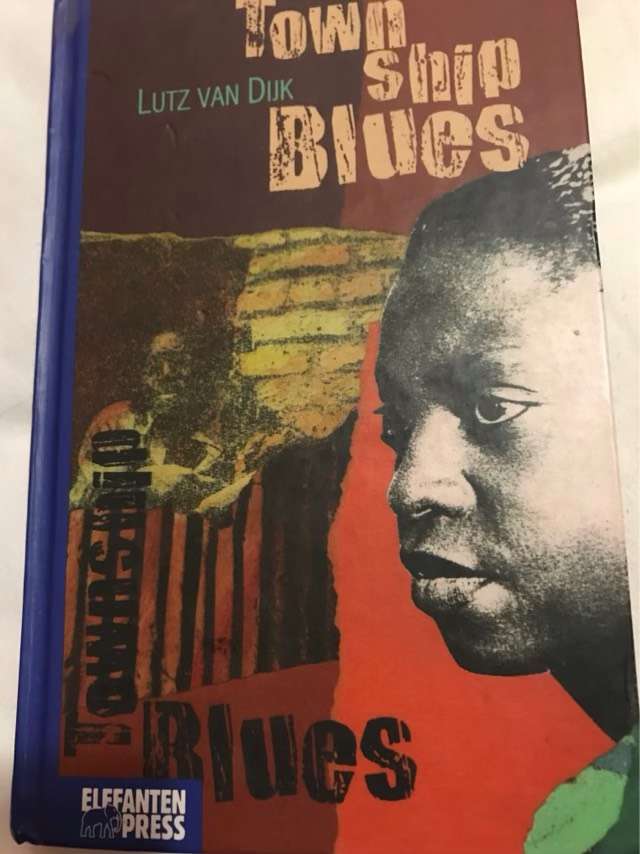 Township Blues - Lutz Van Dijk