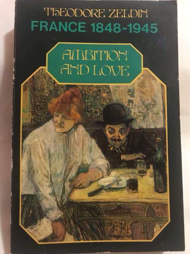 Ambition And Love - Theodore Zeldin