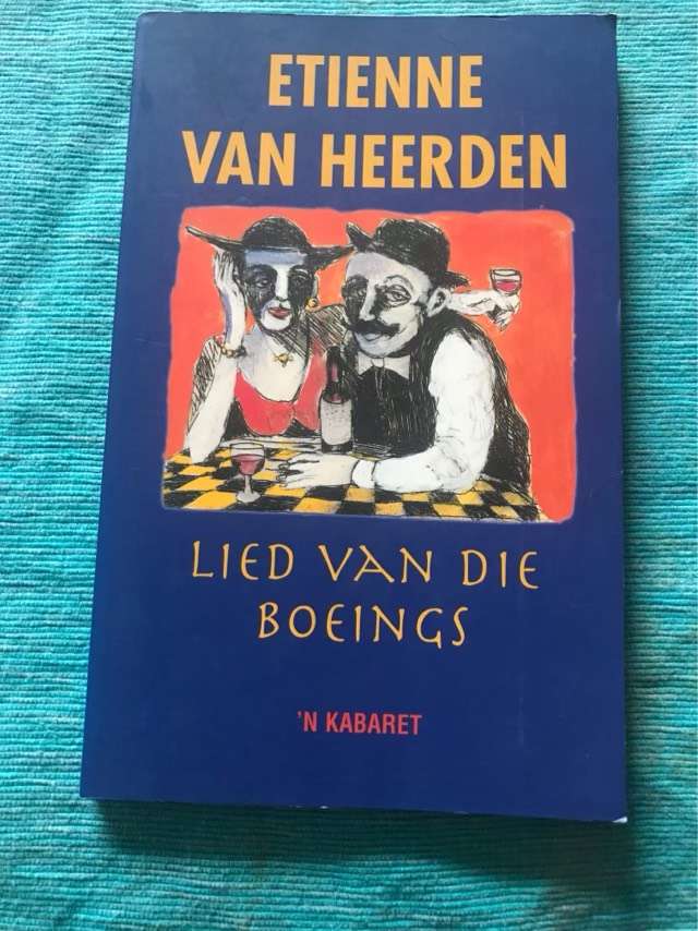 Lied van die boeings 'n kabaret, 'n kaberet - Etienne Van Heerden