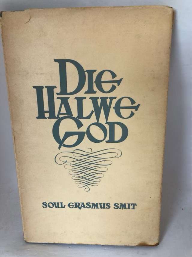 Die Halwe God - Soul Erasmus Smit