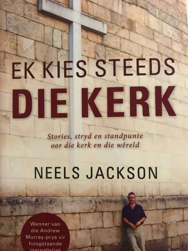 Ek kies steeds die kerk - Neels Jackson