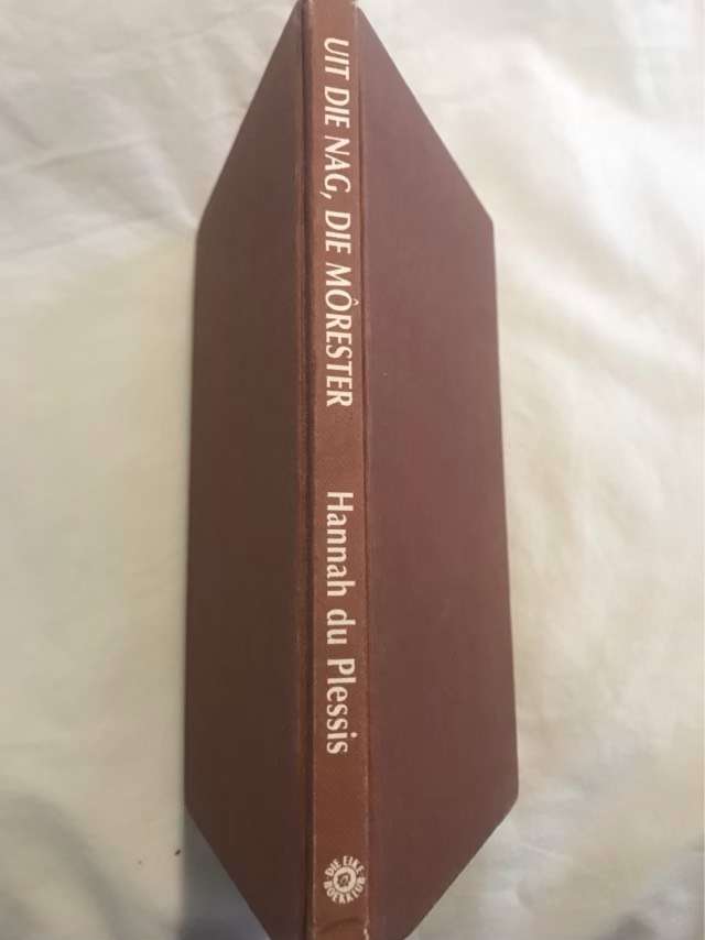 Uit die Nag, die Morester - Hannah Du Plessis