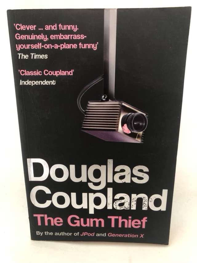 The Gum Thief, a novel - Douglas Coupland