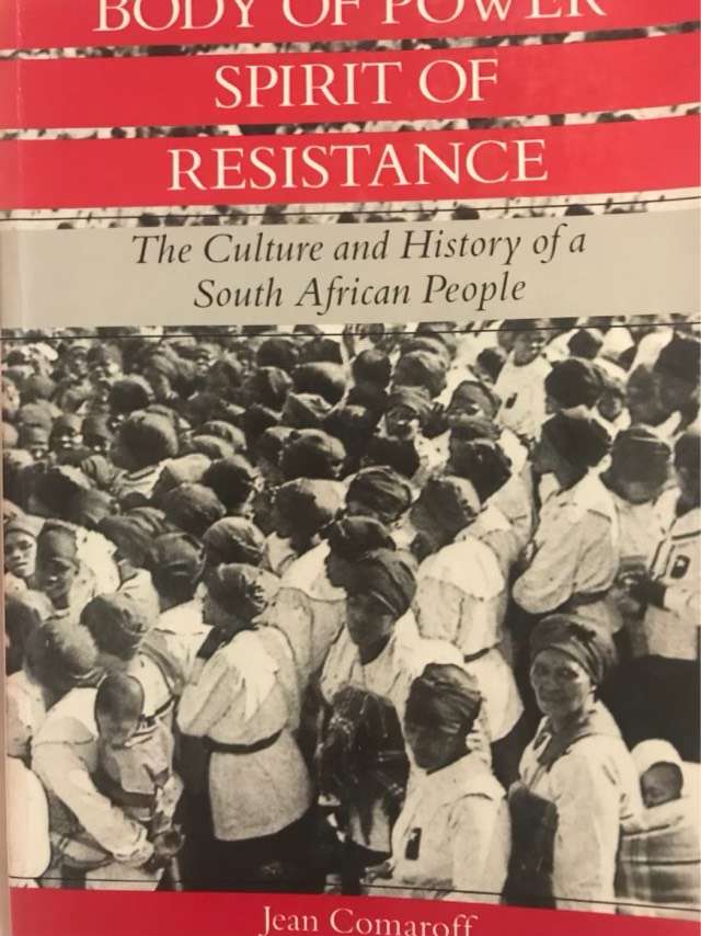 Body of Power, Spirit of Resistance - Jean Comaroff