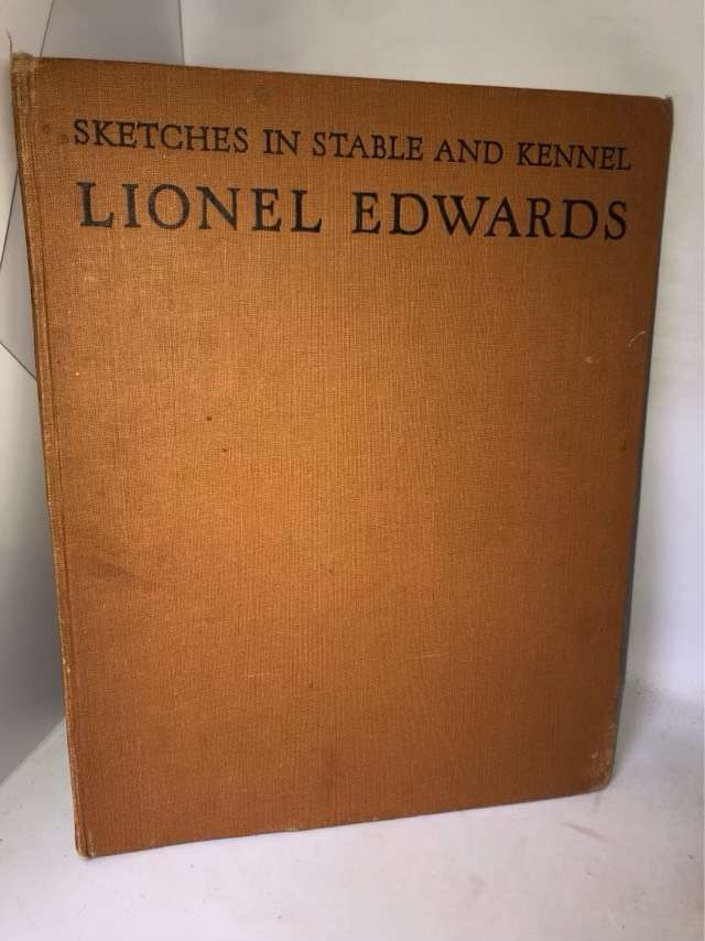 Sketches in Stable and Kennel - Lionel Edwards