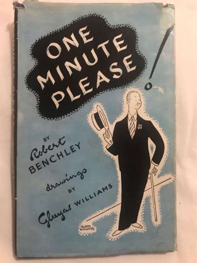 One Minute Please! - Robert Benchley