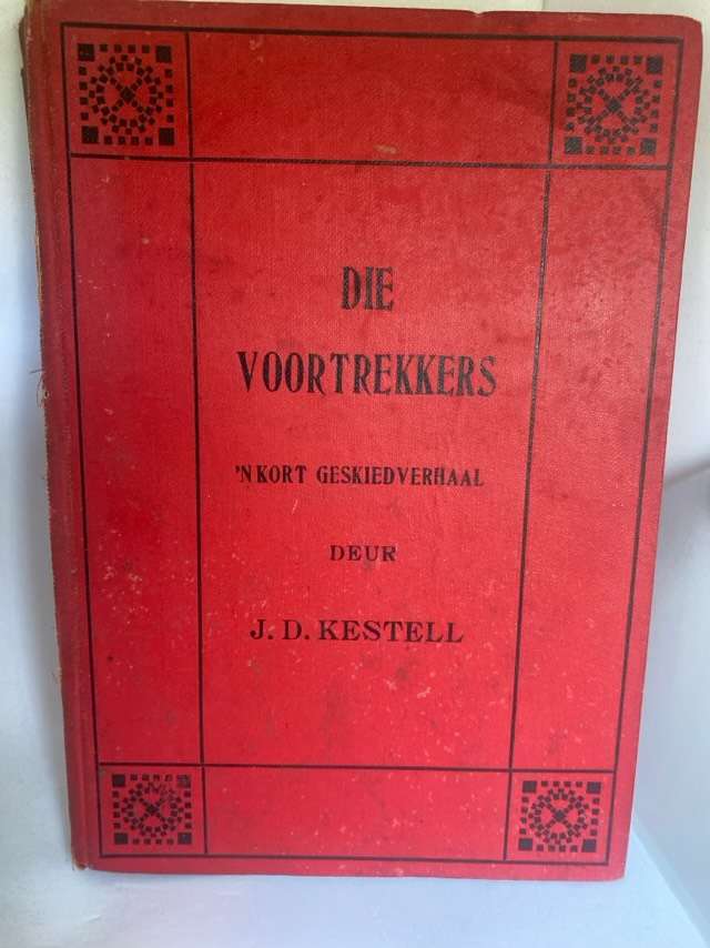 Die Voortrekkers - J.D.Kestell