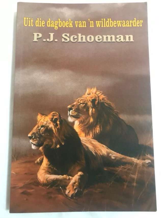 Uit die dagboek van 'n wildbewaarder - Pieter Johannes Schoeman