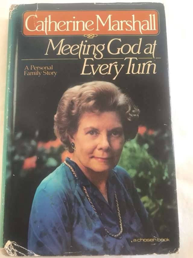Meeting God at Every Turn - Catherine Marshall