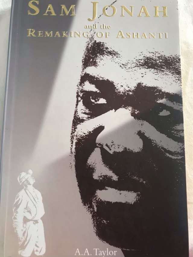Sam Jonah and the Remaking of Ashanti - A. A. Taylor