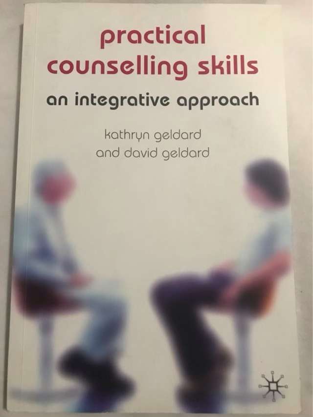 Practical Counselling Skills, An Integrative Approach - Kathryn & David Geldard