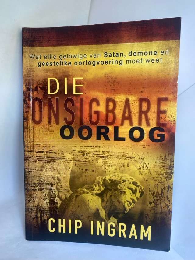 Die onsigbare oorlog - Chip Ingram