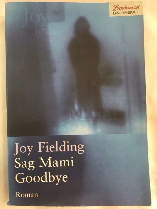 Sag Mami Goodbye - Joy Fielding