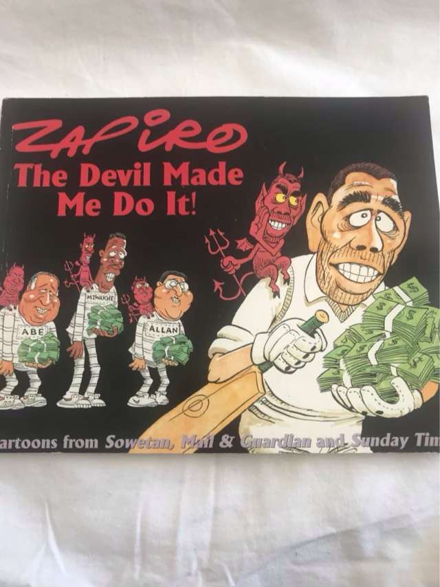 The Devil Made Me Do it, Cartoons from Sowetan, Mail & Guardian and Sunday Times - Zapiro