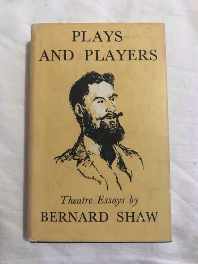 Plays and Players - Bernard Shaw