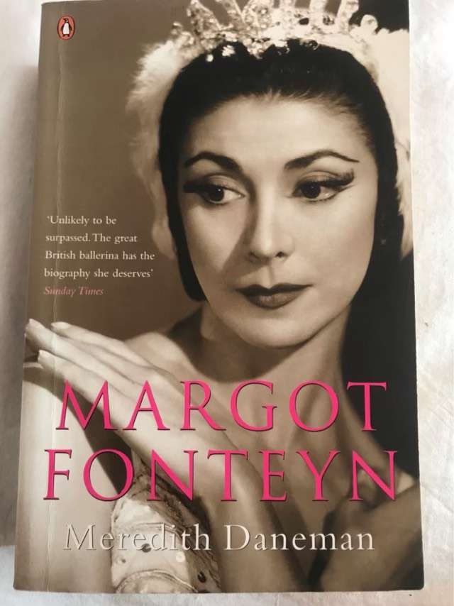 Margot Fonteyn, A Life - Meredith Daneman