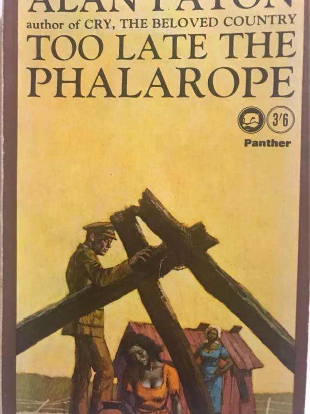 Too Late the Phalarope - Alan Paton