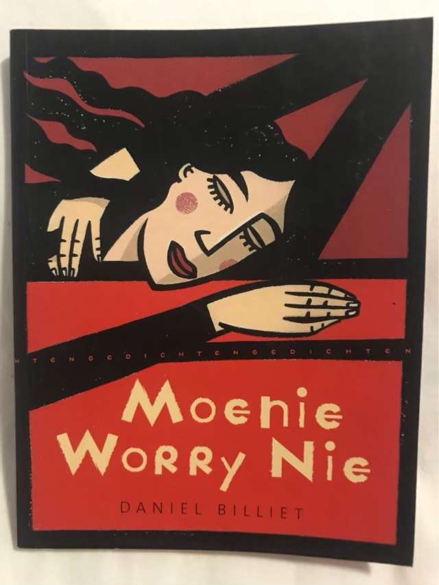 Moenie worry nie, gedichten, 1997-1999 - Daniel Billiet