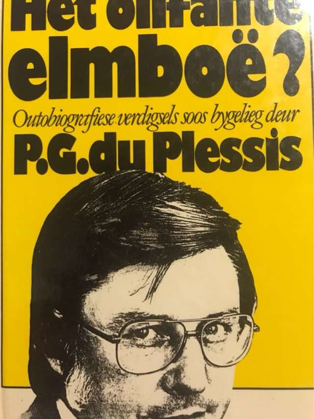 Het olifante elmboe?, outobiografiese verdigsels - P. G. Du Plessis