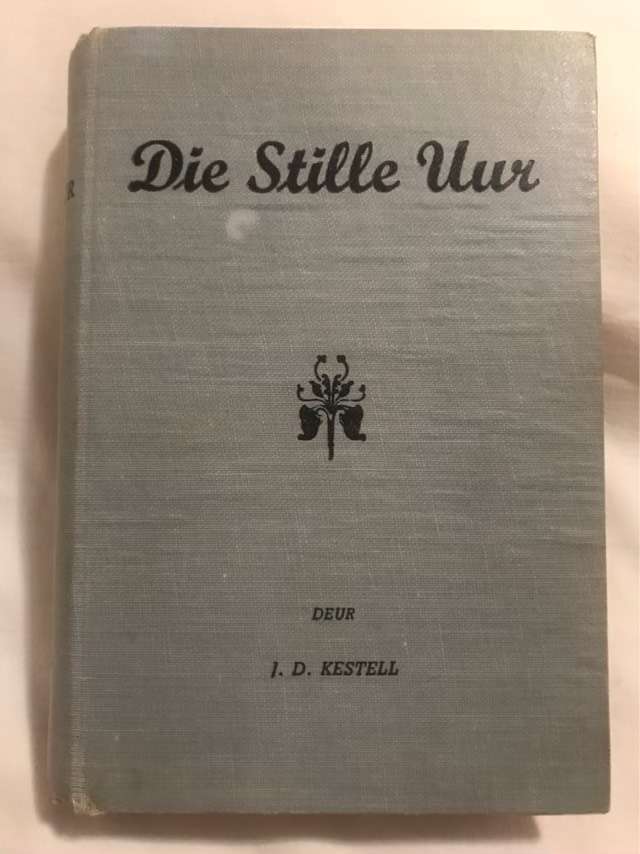 Die Stille Uur - J.D.Kestell