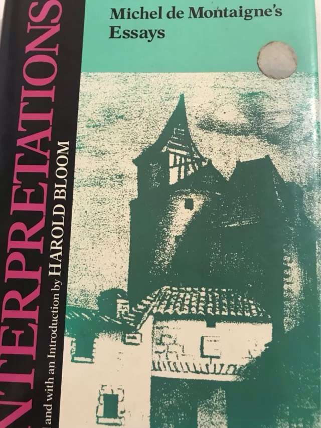 Michel de Montaignes Essays - Harold Bloom Ed.