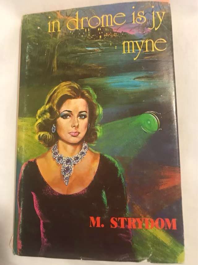 In Drome is Jy Myne - M.Strydom