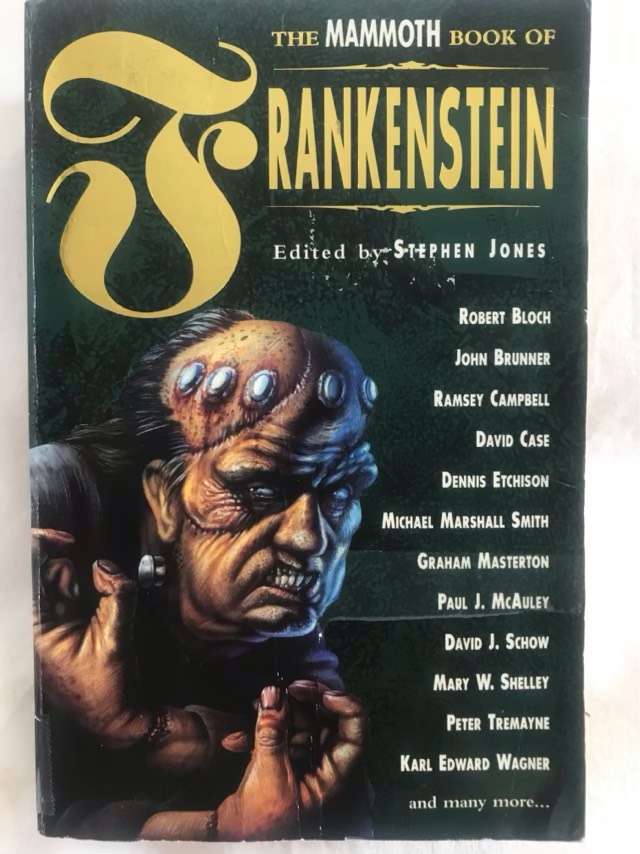 The Mammoth Book of Frankenstein - Stephen Jones