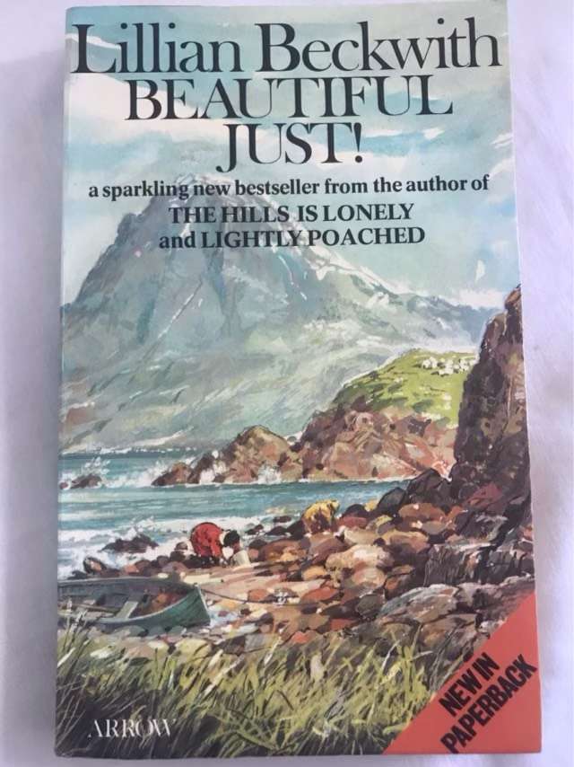 Beautiful Just! - Lillian Beckwith