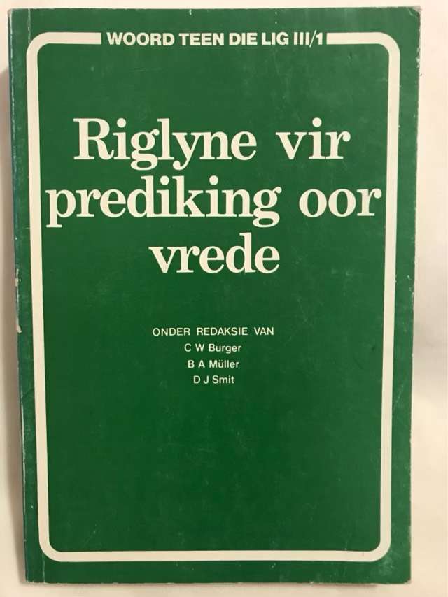 Riglyne vir prediking oor vrede - C.W.Burger en Ander Red.