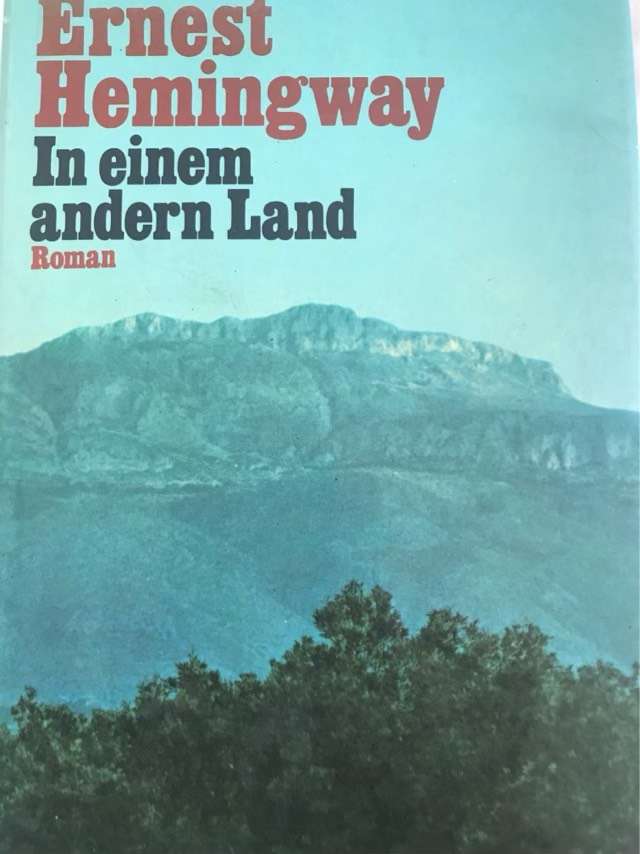 In Einem Andern Land - Ernest Hemingway