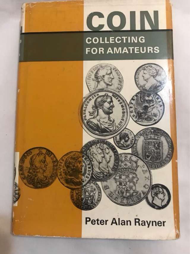 Coun Collecting for Amateurs - Peter Alan Rayner