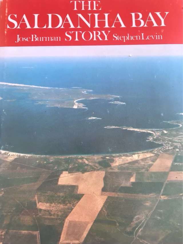 The Saldanha Bay Story - Jose Burman&Stephen Levin