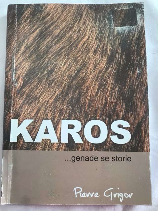 Karos. Genade se storie - Pierre Grigor