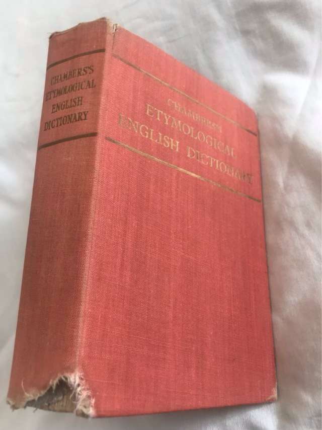 Chambers Etymological English Dictionary - A.M.Macdonald