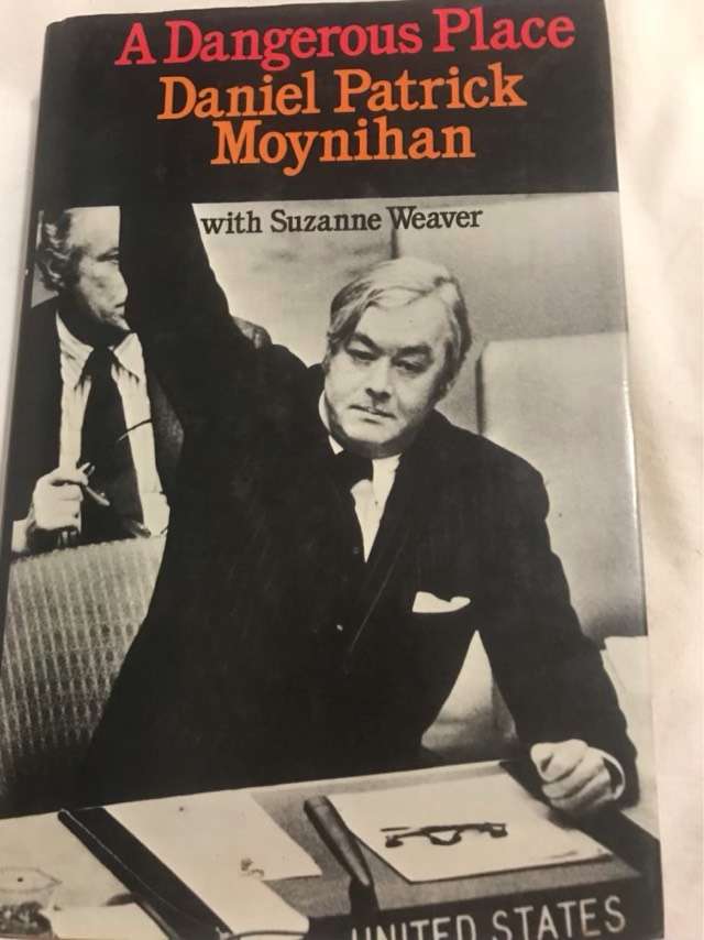 A Dangerous Place - Daniel Patrick Moynihan