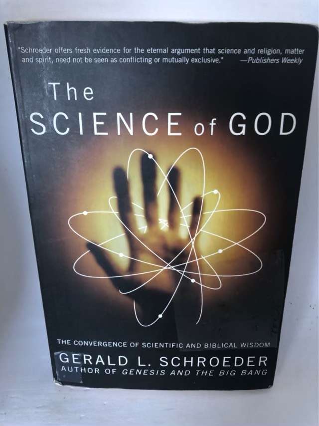 The Science of God, The Convergence of Scientific and Biblical Wisdom - Gerald L. Schroeder