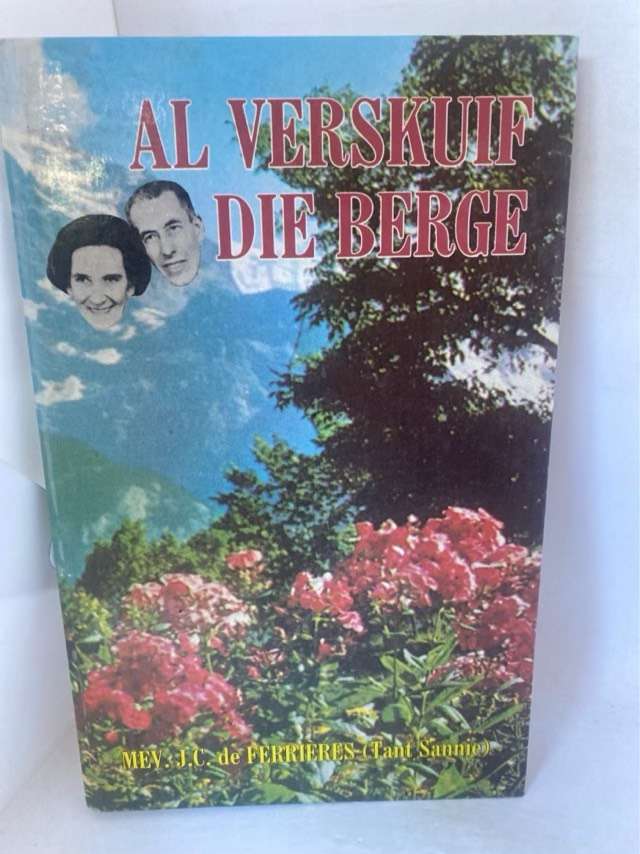 Al Verskuif Die Berge - J.C.de Ferrieres