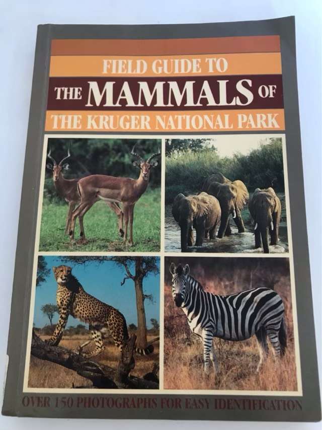 Field Guide to the Mammals of The Kruger National Park - U. De V. Pienaar,I. L. Rautenbach