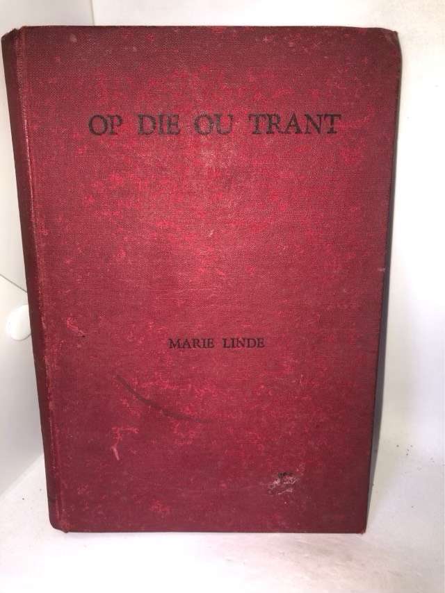 Op die Ou Trant - Marie Linde