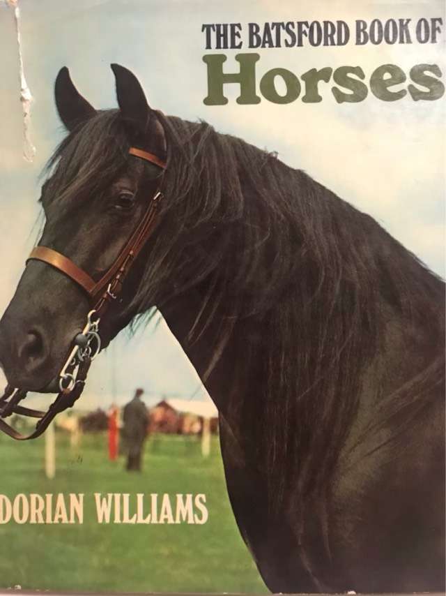 The Batsford Book Of Horses - Dorian Williams