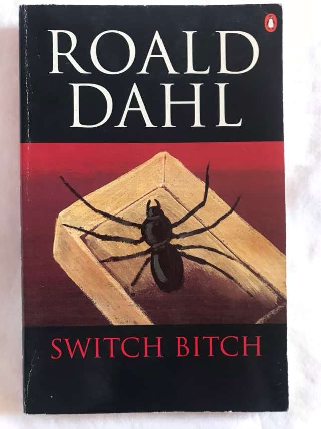Switch Bitch - Roald Dahl