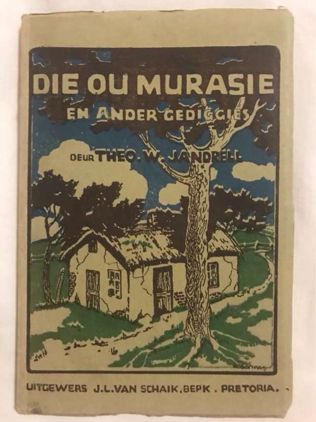 Die Ou Murasie en ander Gediggies - Theo W.Jandrell