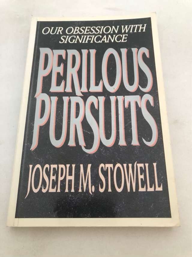 Perilous Pursuits - Joseph M.Stowell