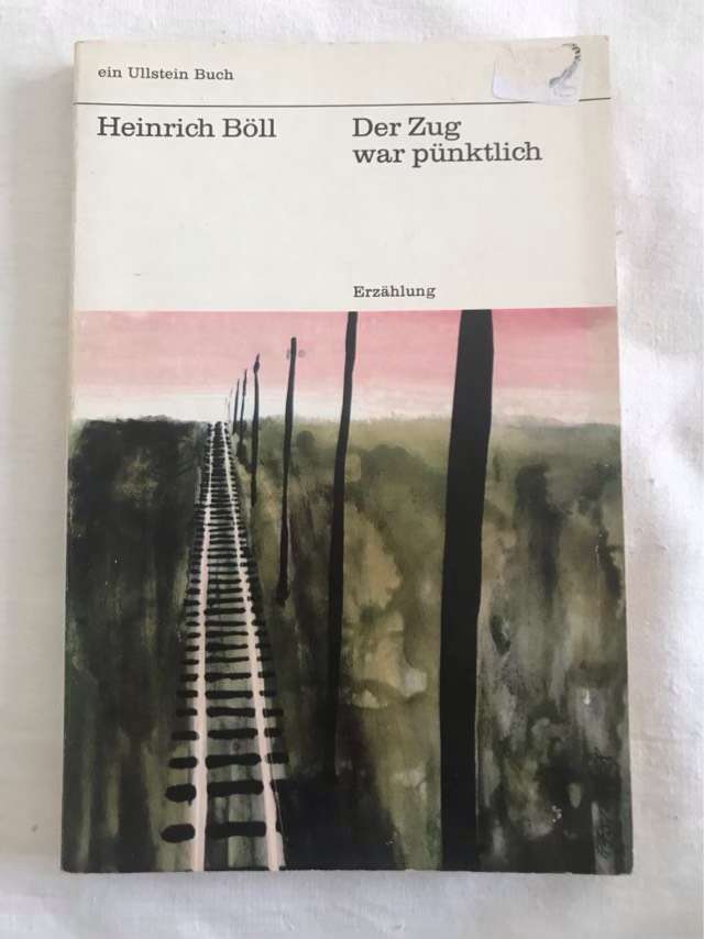 Der Zug war punktlich - Heinrich Boll