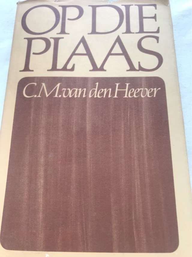 Op Die Plaas - C.M.van den Heever