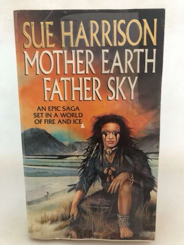 Mother Earth Father Sky. - Sue Harrison