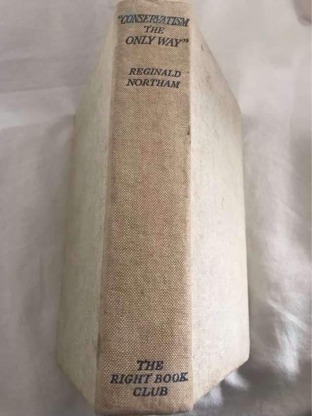 Conservatism the Only Way - Reginald Northam