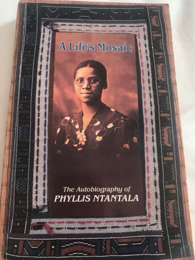 A Life's Mosaic, The Autobiography of Phyllis Ntantala - Phyllis Ntantala