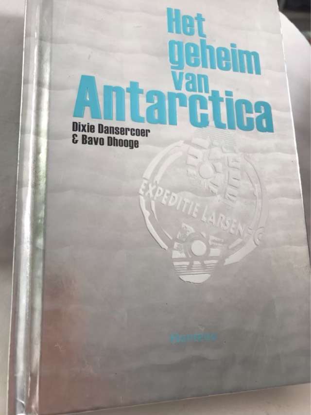 Het geheim van Antarctica, expeditie Larsen-C - Dixie Dansercoer, Bavo Dhooge