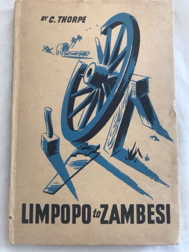 Limpopo to Zambesi - C.Thorpe